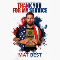 Mat Best, Ross Patterson & Nils Parker - Thank You for My Service (Unabridged) artwork