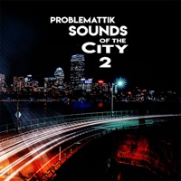 Sounds of the City, Vol. 2 - Problemattik