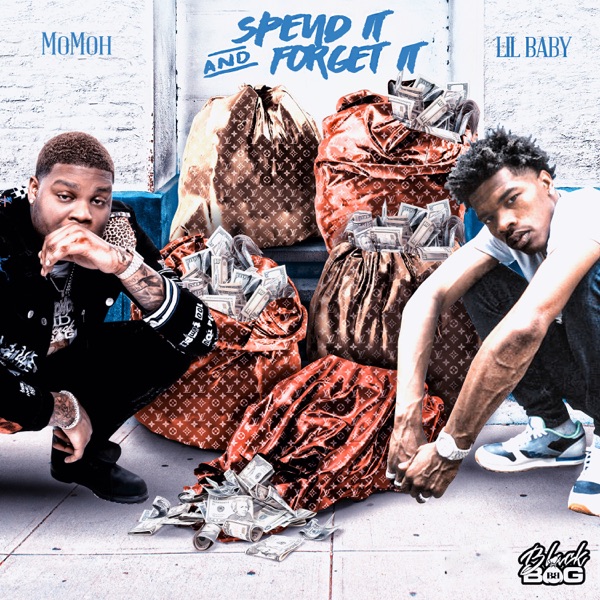 Spend It and Forget It (feat. Lil Baby) - Single - Momoh