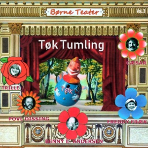 Børne Teater vol. 3/Tøk Tumling (with Povl Dissing, Cæsar & Freddy Fræk)