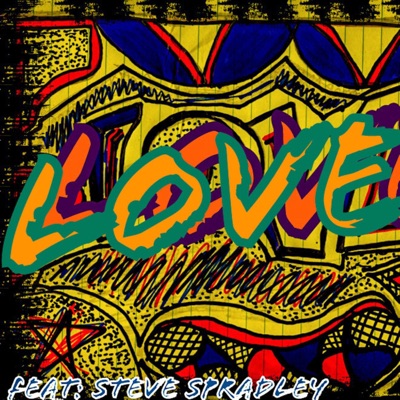 Love (feat. Steve Spadley) - Single