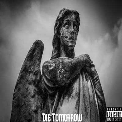 Die Tomorrow - Single