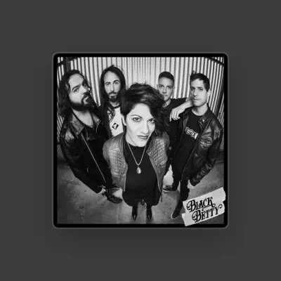 Listen to Black Betty, watch music videos, read bio, see tour dates & more!