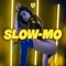 Slow-Mo - Manos, CLAUDE & 6ixty2 lyrics