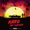 Karo - Jay Sqrddd lyrics