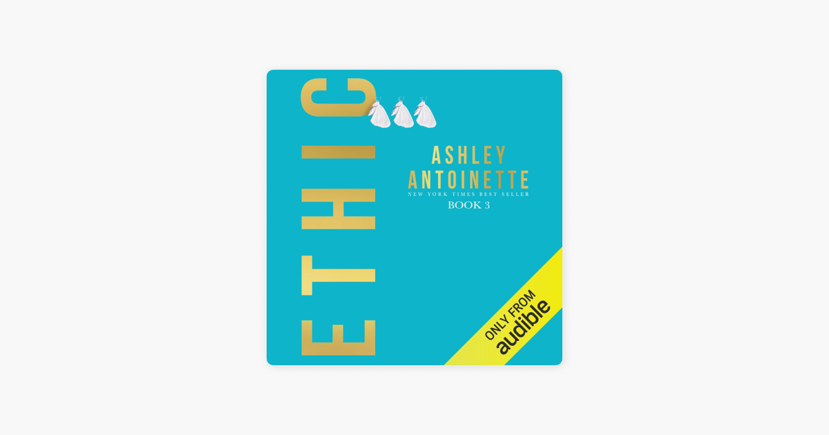 ‎Ethic 3 (Unabridged) by Ashley on Apple Books