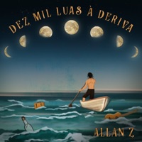 Dez Mil Luas À Deriva - Allan Z