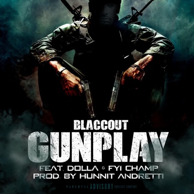 Gunplay (feat. Dolla & FYI Champ) - Single