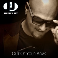 Out of Your Arms - EP - Jeffrey Jey