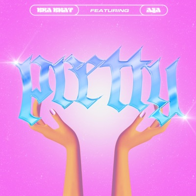 Pretty (feat. Aja) - Single