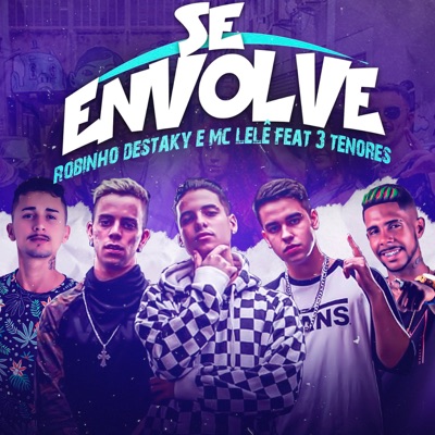 Se Envolve (feat. 3 TENORES) - Single