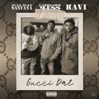 Gucci Dat (feat. Cashlord Mess & Kavi Picasso) - Single - WAY WAY SANTANA