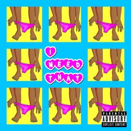 I Need That (feat. Easy Money) WavyDavy
