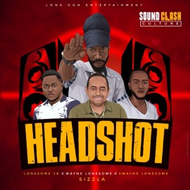 Headshot Sizzla & Lone Don Entertainment