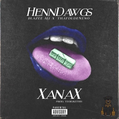 Xanax (feat. ThatDudeNeno) - Single