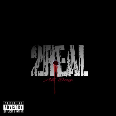 2real All Day