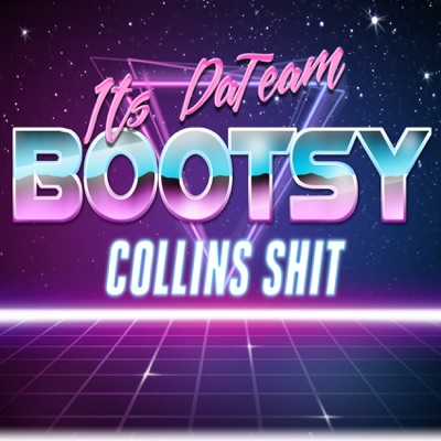 Bootsy Collins Shit (feat. Gwala Mann & Retro) - Single