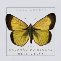 Meia Volta (feat. Salomão Do Reggae) - Single - Casa Aberta