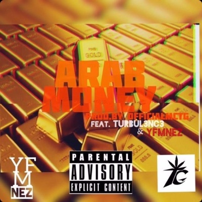 Arab Money (feat. Turbul3nc3 & YFM Nez) - Single