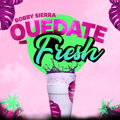 Quédate Fresh - Single