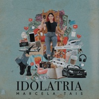 Idolatria - Single - Marcela Tais