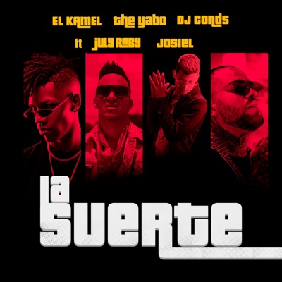 La Suerte (feat. July Roby & Josiel) - Single
