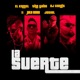 La Suerte feat July Roby Josiel Single