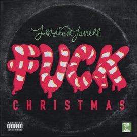 F**k Christmas Jessica Jarrell