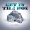 Get in the Box - DJ Iceman lyrics