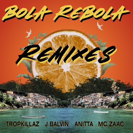 Cover artwork for Bola Rebola (feat. J Balvin, Anitta & Mc Zaac)