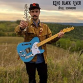 Echo Black River - Wasted Time