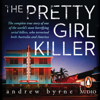 The Pretty Girl Killer - Andrew Byrne