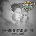 Somewhere Down the Line