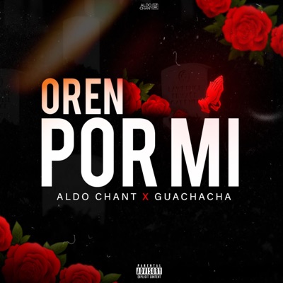 Oren Por Mi (feat. Guachacha) - Single