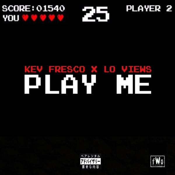 Play Me (feat. Lo Views)