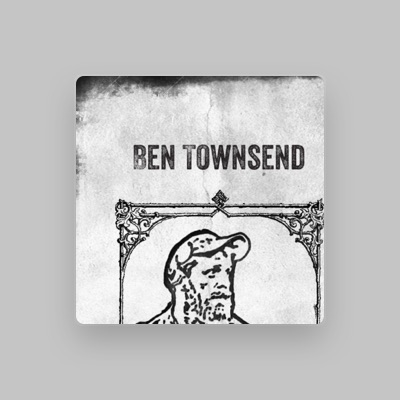 Listen to Ben Townsend, watch music videos, read bio, see tour dates & more!