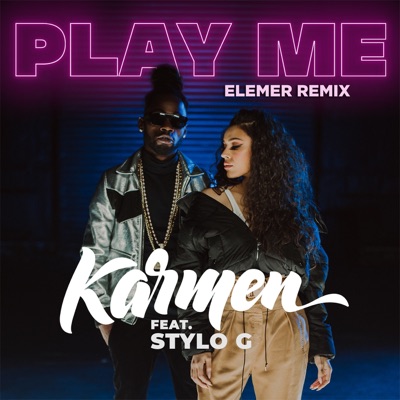 Play Me (feat. Stylo G) [Elemer Remix] - Single