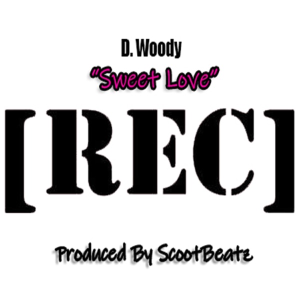 Sweet Love (feat. Scoot Beatz)