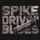 Spike Drivin' Blues