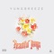 Beautiful Things - YungBreeze lyrics