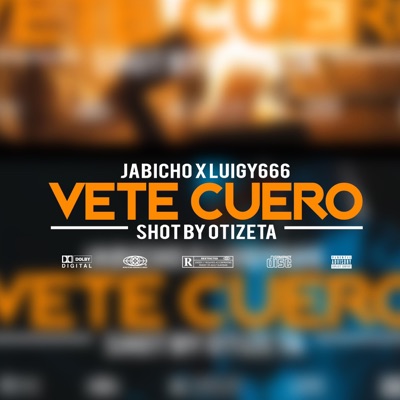 Vete cuero (feat. Luigy666) - Single