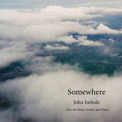 Somewhere (Arr. for Voice, Guitar, and Flute) - Single