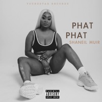 Phat Phat - Single - Shaneil Muir