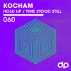 Hold up / Time Stood Still - Single