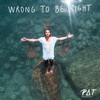 Wrong To Be Right - Single