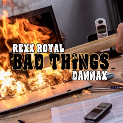 Bad Things (feat. Dannax) - Single