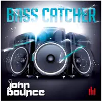 Bass Catcher (Radio Mix) — John Bounce