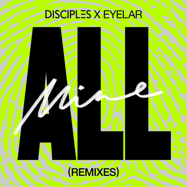 All Mine (Remixes) - EP