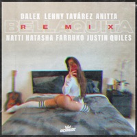 Descargar Música de Bellaquita remix feat natti natasha farruko justin quiles dalex lenny tavarez anitta MP3 GRATIS