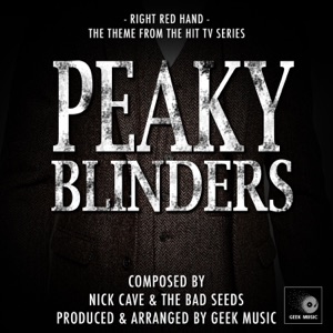 Peaky Blinders - Red Right Hand - Main Title Theme